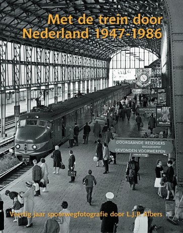 Uquilair 907151367 1 - Met de trein door Nederland 1947-1986 – Veertig jaar spoorwegfotografie