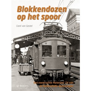 WBooks 9789462585133 - Blokkendozen op het spoor | Het roemruchte Materieel ’24 van NS